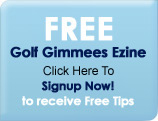 FREE Golf Gimmees Ezine